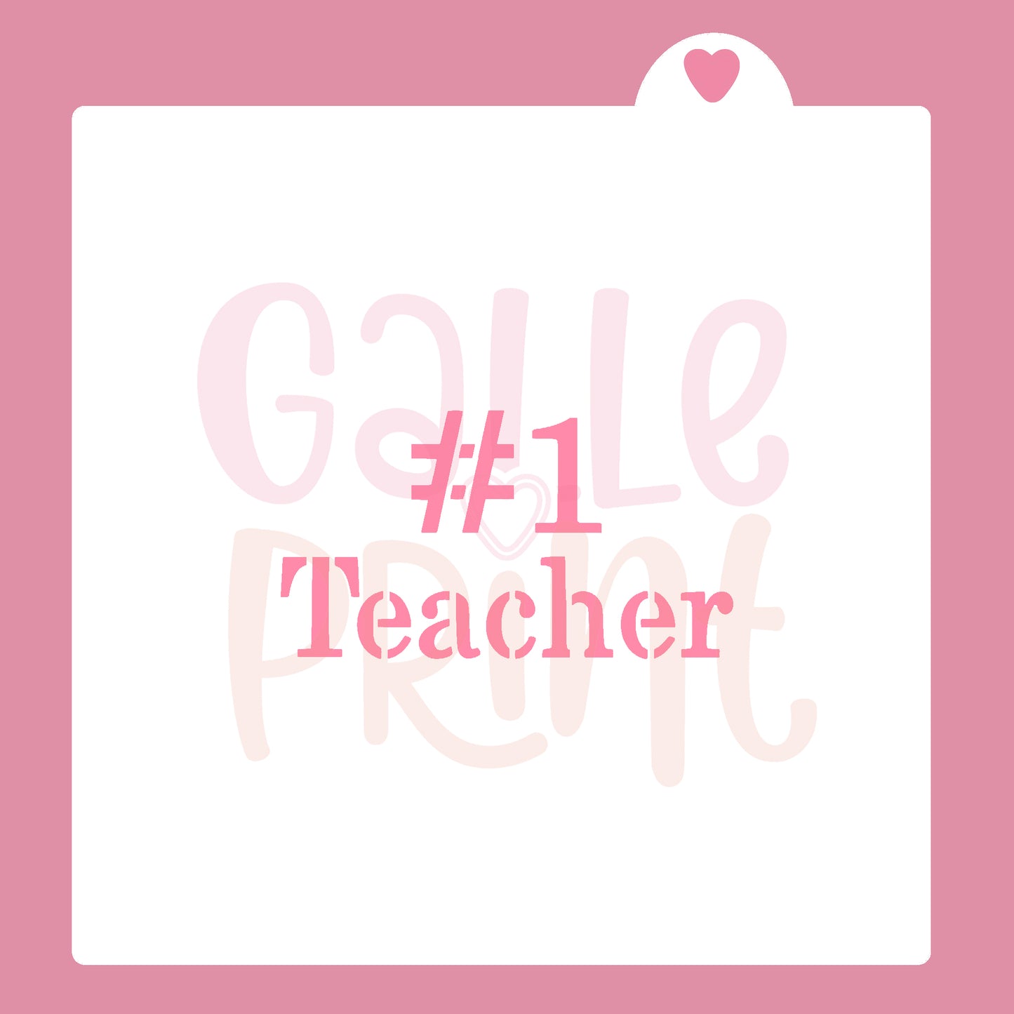 STENCIL - #1 TEACHER