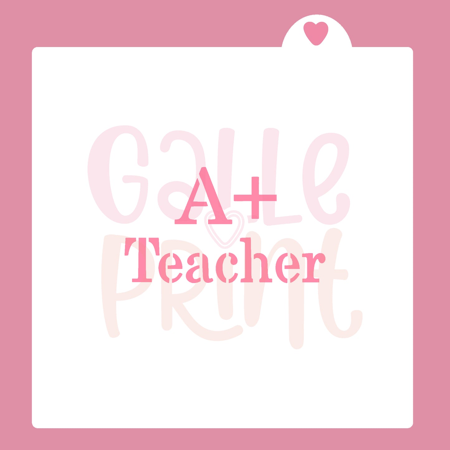 STENCIL - A+ TEACHER