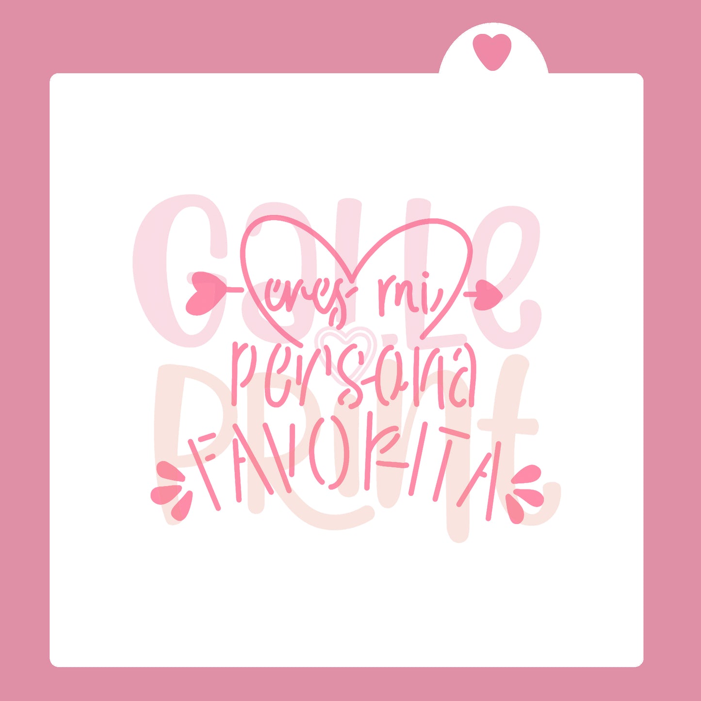 STENCIL - ERES MI PERSONA FAVORITA