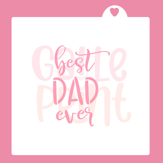 STENCIL - BEST DAD EVER 2