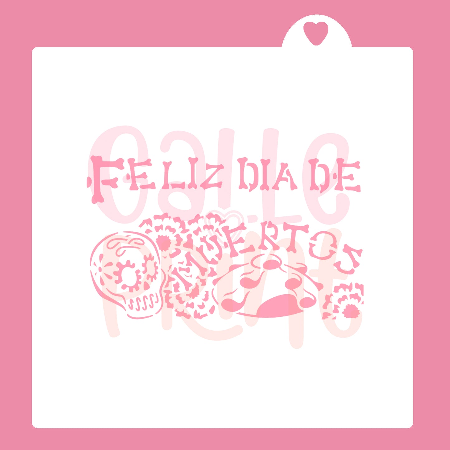 STENCIL - FELIZ DÍA DE MUERTOS